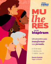 Fiergs promove Mulheres que Inspiram