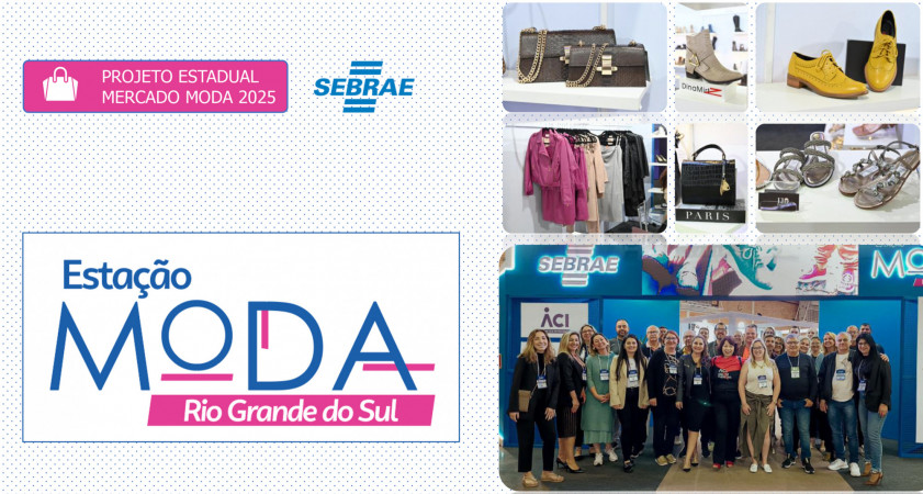 Sebrae lança ciclo 2025 do Estação Moda RS