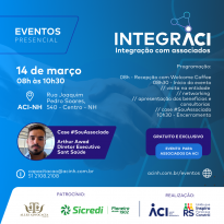 ACI promove novo evento de integração com associados, nesta sexta-feira