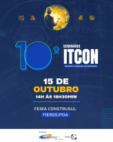 Seminário ITCON apresenta palestras sobre Inovação, Sustentabilidade e Revolução Tecnológica na Construção Civil